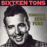 Tennessee Ernie Ford - Sixteen Tons [Bear Family]